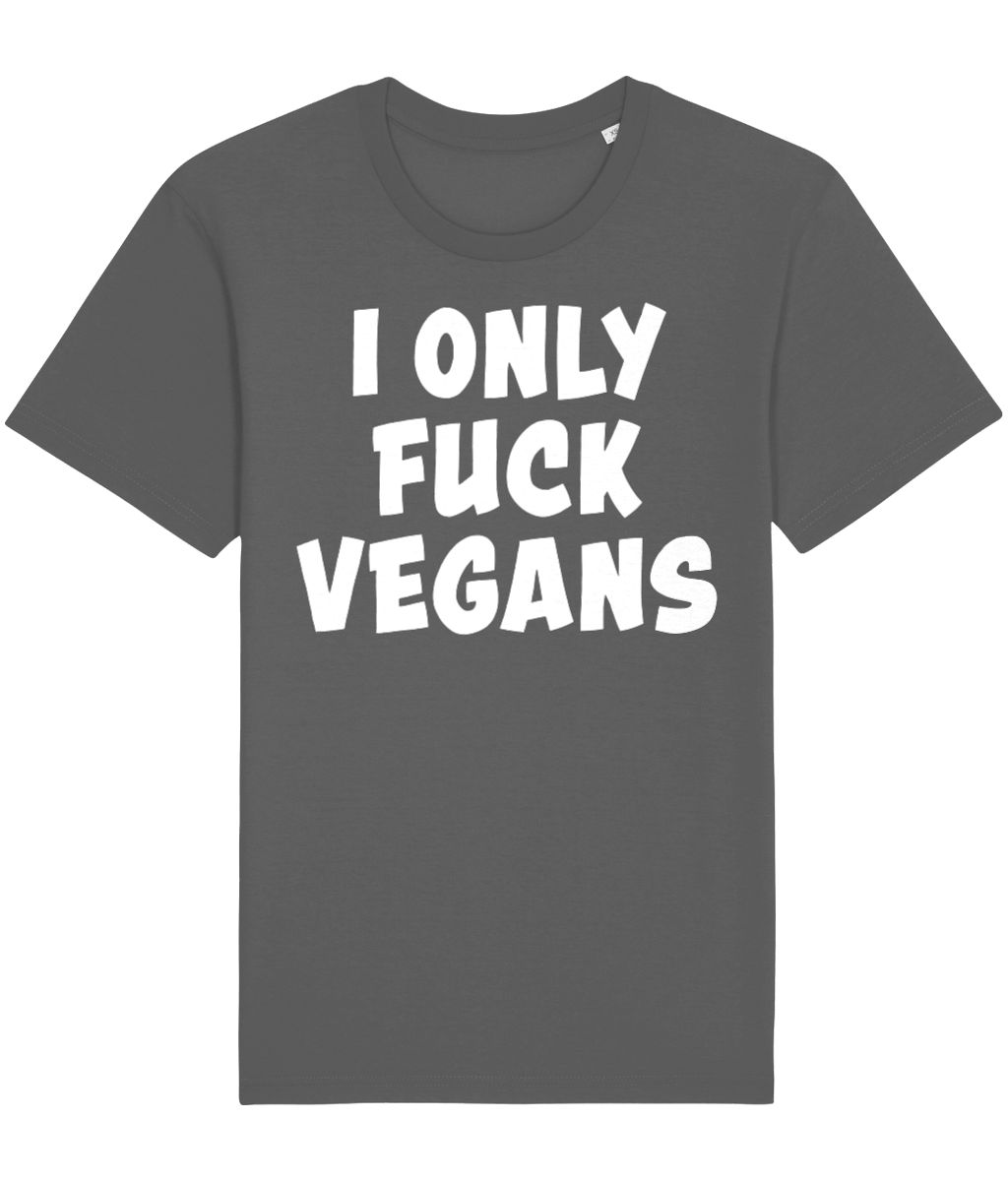 I Only Fuck Vegans Original Tee